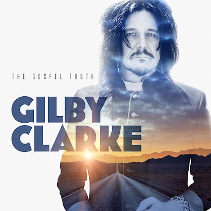 Review: Gilby Clarke - The Gospel Truth